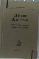 L'Histoire De La Raison ; Anthropologie, Morale Et Politique Chez Rousseau