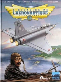 Bertrand.pt - L'Histoire De L'Aéronautique Tome 2 : 1909, L'Année De Tous Les Défis !