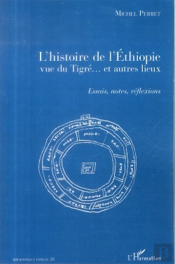 Bertrand.pt - L'Histoire De L'Ethiopie Vue Du Tigré... Et Autres Lieux ; Essais, Notes, Réflexions
