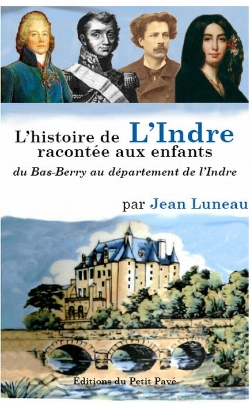 Bertrand.pt - L'Histoire De L'Indre Racontée Aux Enfants ; Du Bas-Berry Au Département De L'Indre