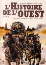 L'Histoire De L'Ouest T.5