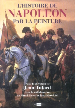 Bertrand.pt - L'Histoire De Napoléon Par La Peinture