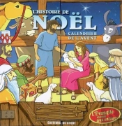 L'Histoire De Noël ; Calendrier De L'Avent