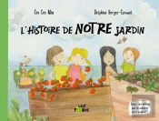 L'Histoire De Notre Jardin