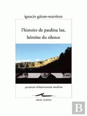 L'Histoire De Paulina Luz, Héroïne Du Silence