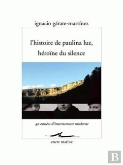Bertrand.pt - L'Histoire De Paulina Luz, Héroïne Du Silence