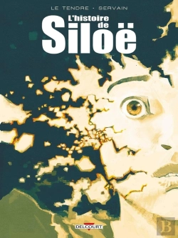 Bertrand.pt - L'Histoire De Siloë : Intégrale Tomes 1 À 3