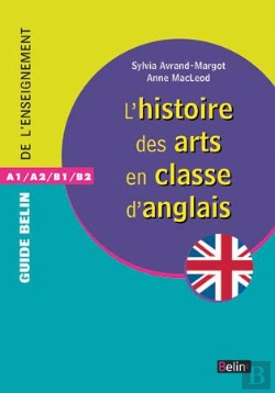 Bertrand.pt - L'Histoire Des Arts Dans La Classe D'Anglais