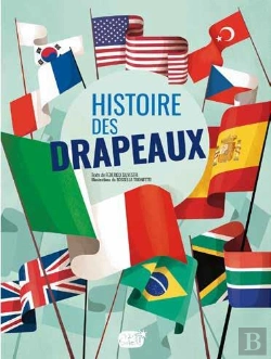 Bertrand.pt - L'Histoire Des Drapeaux
