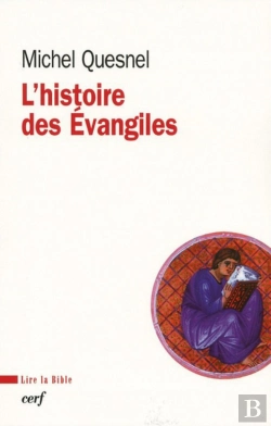 Bertrand.pt - L'Histoire Des Évangiles