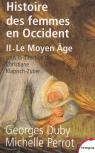 L'Histoire Des Femmes En Occident Tome 2 ; Le Moyen Âge