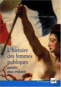 Bertrand.pt - L'Histoire Des Femmes Publiques Contée Aux Enfants