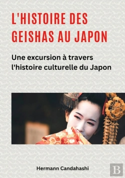 Bertrand.pt - L'Histoire Des Geishas Au Japon