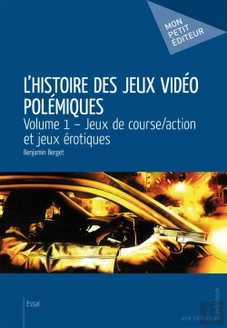 Bertrand.pt - L'Histoire Des Jeux Vidéo Polémiques T.1