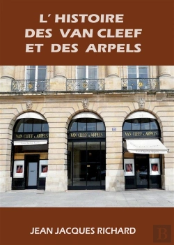 Bertrand.pt - L'Histoire Des Van Cleef Et Des Arpels ; De Hassel À Fribourg