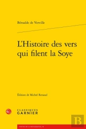 L'Histoire Des Vers Qui Filent La Soye