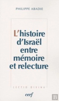 Bertrand.pt - L'Histoire D'Israël Entre Mémoire Et Relecture