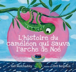 Bertrand.pt - L'Histoire Du Caméléon Qui Sauva L'Arche De Noé