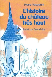 L'Histoire Du Château Très Haut