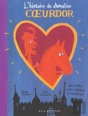 L'Histoire Du Chevalier Coeurdor