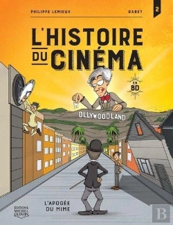 Bertrand.pt - L'Histoire Du Cinéma En Bd Tome 2 : L'Apogée Du Mime