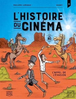 Bertrand.pt - L'Histoire Du Cinéma En Bd Tome 4 : L'Appel De L'Évasion