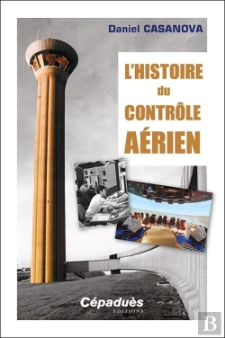 Bertrand.pt - L'Histoire Du Contrôle Aérien