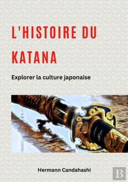Bertrand.pt - L'Histoire Du Katana