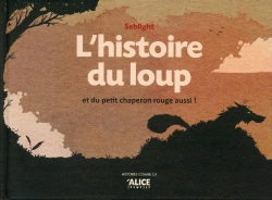 Bertrand.pt - L'Histoire Du Loup (Et Du Petit Chaperon Rouge Aussi !)