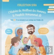 L'Histoire Du Meilleur Des Hommes : Le Prophète Mohammad Tome 1 : De Sa Naissance À Son Mariage Avec Khadija