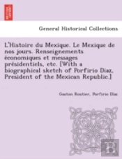 L'Histoire Du Mexique. Le Mexique De Nos