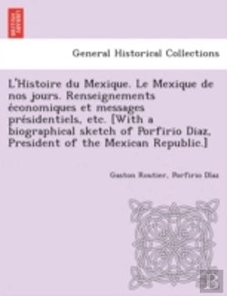 Bertrand.pt - L'Histoire Du Mexique. Le Mexique De Nos