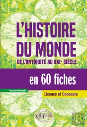 L'Histoire Du Monde En 60 Fiches - De L'Antiquité Au Xxie Siècle