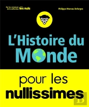 L'Histoire Du Monde Pour Les Nullissimes
