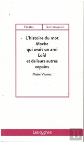 L'Histoire Du Mot Moche Qui Avait Un Ami Laid Et De Leurs Autres Copains