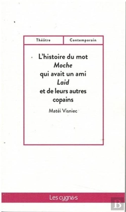 Bertrand.pt - L'Histoire Du Mot Moche Qui Avait Un Ami Laid Et De Leurs Autres Copains