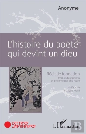 L'Histoire Du Poète Qui Devint Un Dieu ; Récit De Fondation