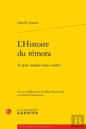 L'Histoire Du Remora - A Quoi Voulez-Vous Croire ?