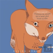 L'Histoire Du Renard Qui N'Avait Plus Toute Sa Tete