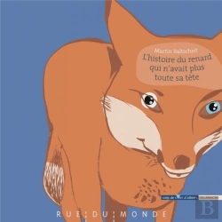 Bertrand.pt - L'Histoire Du Renard Qui N'Avait Plus Toute Sa Tete