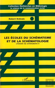 L'Histoire Du Schématisme T.2 ; Les Écoles Du Schématisme Et De La Schématologie
