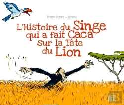 Bertrand.pt - L'Histoire Du Singe Qui A Fait Caca Sur La Tête Du Lion