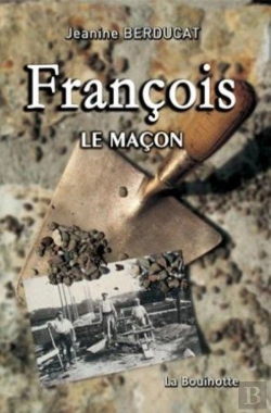 Bertrand.pt - L'Histoire D'Un Macon De La Creuse