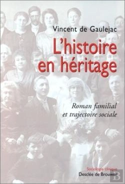 Bertrand.pt - L'Histoire En Héritage, Roman Familial Et Trajectoire Sociale