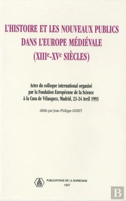 Bertrand.pt - L'Histoire Et Les Nouveaux Publics Dans L'Europe Medievale Xiiie-Xve Siecles