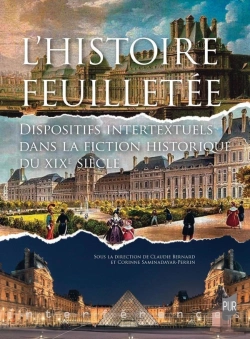 Bertrand.pt - L'Histoire Feuilletée : Dispositifs Intertextuels Dans La Fiction Historique Du Xixème Siecle