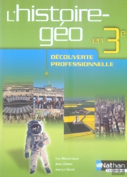 Bertrand.pt - L'Histoire-Géo En 3ème ; Découverte Professionnelle ; Élève (Édition 2007)