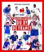 L'Histoire Illustrée Du Xv De France