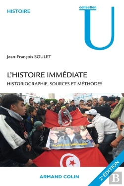 Bertrand.pt - L'Histoire Immédiate ; Historiographie, Sources Et Méthodes (2e Édition)