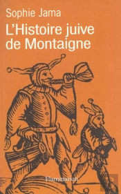 L'Histoire Juive De Montaigne